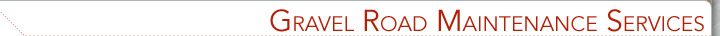 Gravel Road Maintenance Services